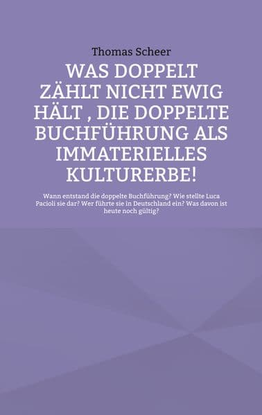 Was doppelt zählt nicht ewig hält , die doppelte Buchführung als immaterielles Kulturerbe!