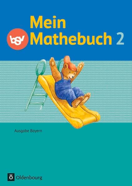 Mein Mathebuch - Ausgabe B für Bayern - 2. Jahrgangsstufe