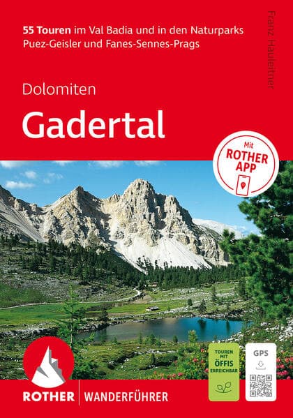 ROTHER Wanderführer Dolomiten – Gadertal: 55 Touren im Val Badia und in den Naturparks Puez-Geisler und Fanes-Sennes-Prags