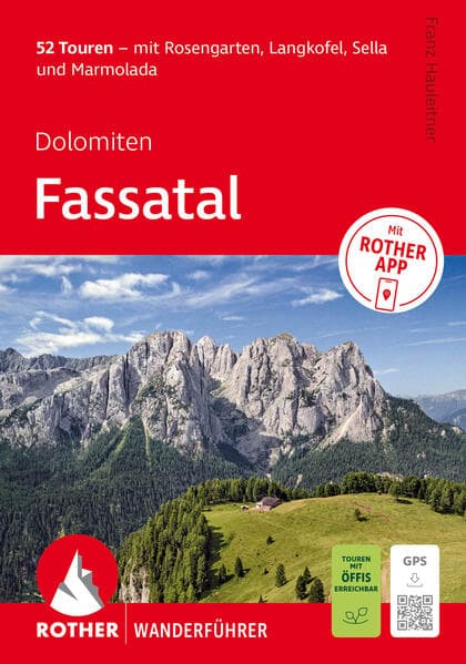 ROTHER Wanderführer Dolomiten - Fassatal. 52 Touren – mit Rosengarten, Langkofel, Sella und Marmolada