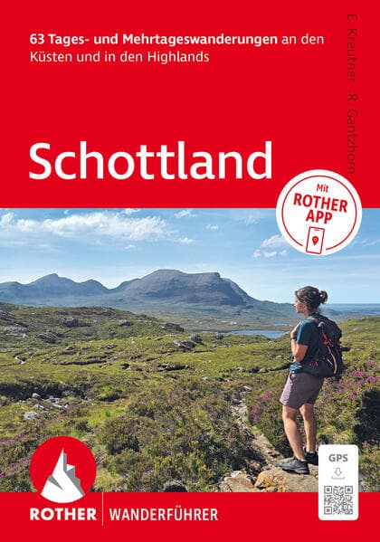 ROTHER Wanderführer Schottland. 63 Tages- und Mehrtageswanderungen an den Küsten und in den Highlands