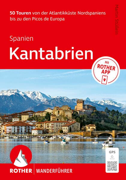 ROTHER Wanderführer Spanien: Kantabrien. 50 Touren von der Atlantikküste bis zu den Picos de Europa