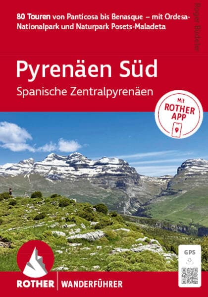 ROTHER Wanderführer Pyrenäen Süd – Spanische Zentralpyrenäen. 80 Touren von Panticosa bis Benasque