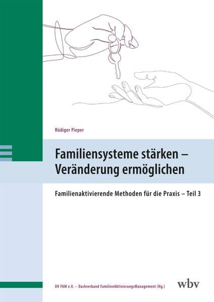 Familiensysteme stärken – Veränderung ermöglichen