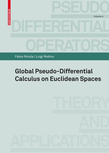 Global Pseudo-differential Calculus on Euclidean Spaces
