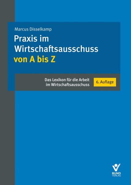 Praxis im Wirtschaftsausschuss von A bis Z