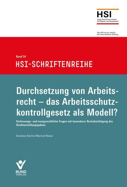 Durchsetzung von Arbeitsrecht - das Arbeitsschutzkontrollgesetz als Modell?