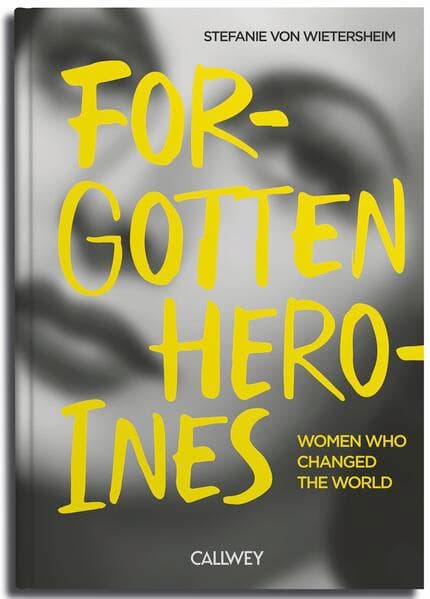Forgotten Heroines