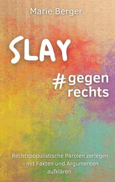 Slay, gegen rechts