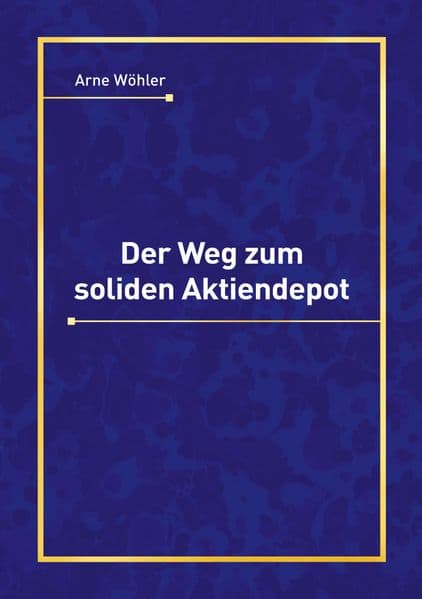 Der Weg zum soliden Aktiendepot