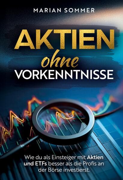 Aktien ohne Vorkenntnisse