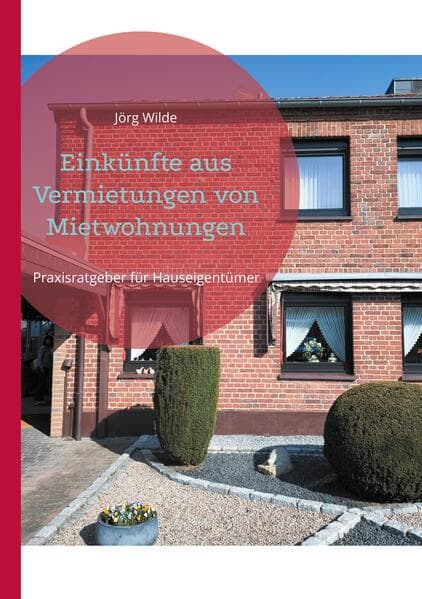 Einkünfte aus Vermietungen von Mietwohnungen