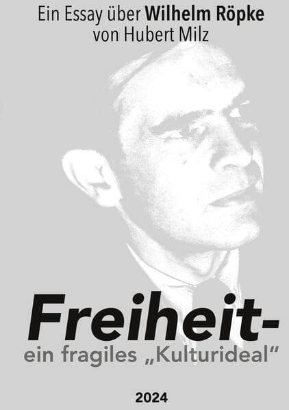 Freiheit - ein fragiles Kulturideal