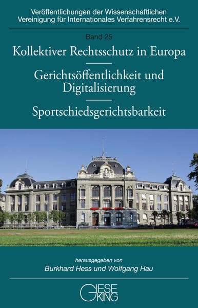 Kollektiver Rechtsschutz in Europa - Gerichtsöffentlichkeit und Digitalisierung - Sportschiedsgerichtsbarkeit