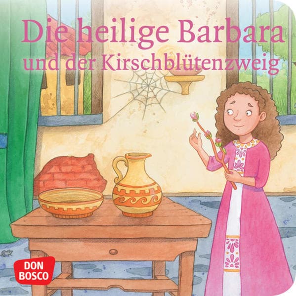 Die heilige Barbara und der Kirschblütenzweig. Mini-Bilderbuch