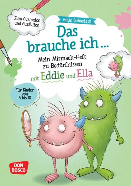 Das brauche ich … Mein Mitmach-Heft zu Bedürfnissen mit Eddie und Ella