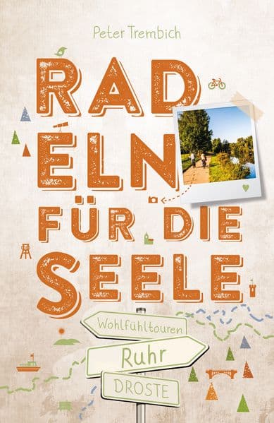 Ruhr. Radeln für die Seele
