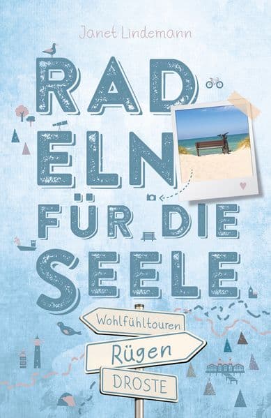 Rügen. Mit Hiddensee. Radeln für die Seele