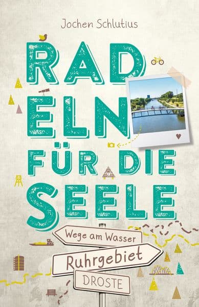 Ruhrgebiet. Radeln für die Seele. Wege am Wasser