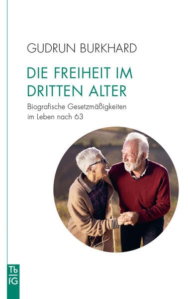 Die Freiheit im »Dritten Alter«