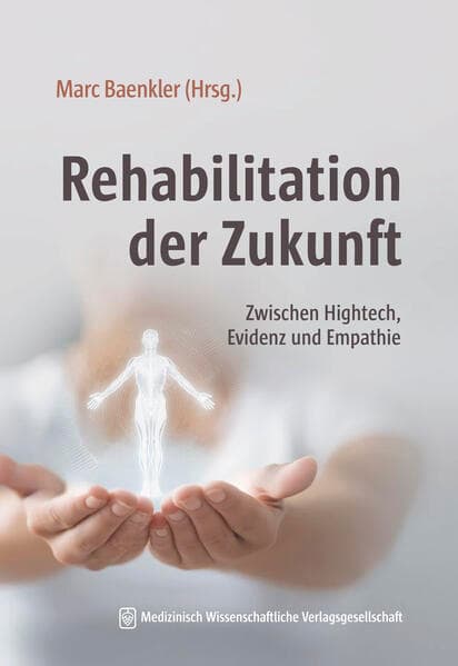 Rehabilitation der Zukunft