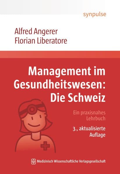 Management im Gesundheitswesen: Die Schweiz