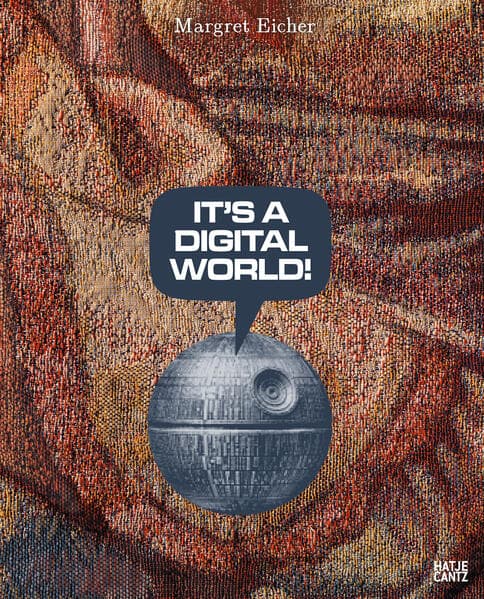 Margret Eicher. It’s A Digital World