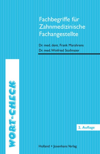 Fachbegriffe für Zahnmedizinische Fachangestellte