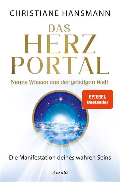 Das Herzportal – Neues Wissen aus der geistigen Welt