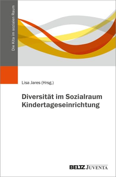 Diversität im Sozialraum Kindertageseinrichtung