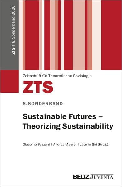 Sustainable Futures - Theorizing Sustainability