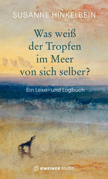 Was weiß der Tropfen im Meer von sich selber?