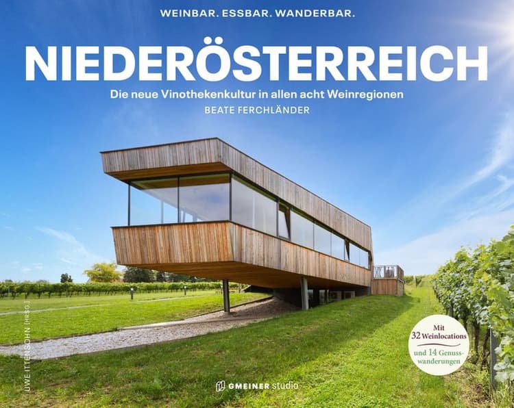 Niederösterreich - Weinbar. Essbar. Wanderbar