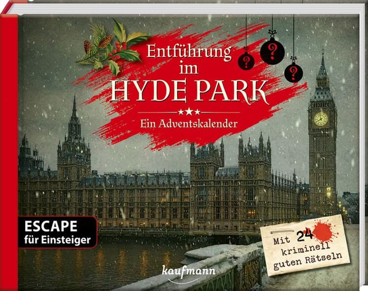 Entführung im Hyde Park - Ein Escape-Adventskalender für Einsteiger