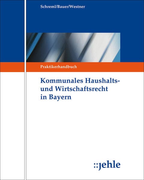 Kommunales Haushalts- und Wirtschaftsrecht in Bayern
