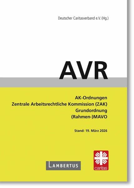 Richtlinien für Arbeitsverträge in den Einrichtungen des Deutschen Caritasverbandes (AVR)