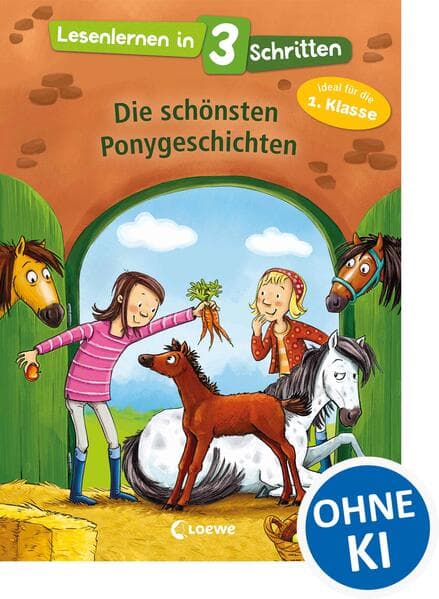 Lesenlernen in 3 Schritten - Die schönsten Ponygeschichten