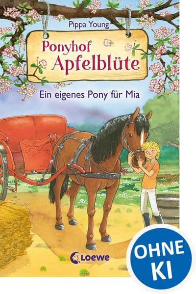 Ponyhof Apfelblüte (Band 13) - Ein eigenes Pony für Mia