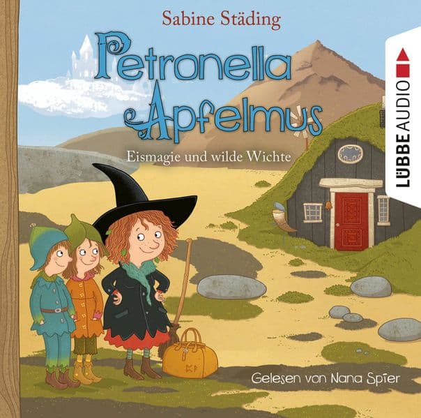 Petronella Apfelmus - Eismagie und wilde Wichte
