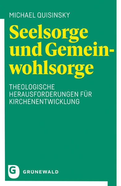 Seelsorge und Gemeinwohlsorge