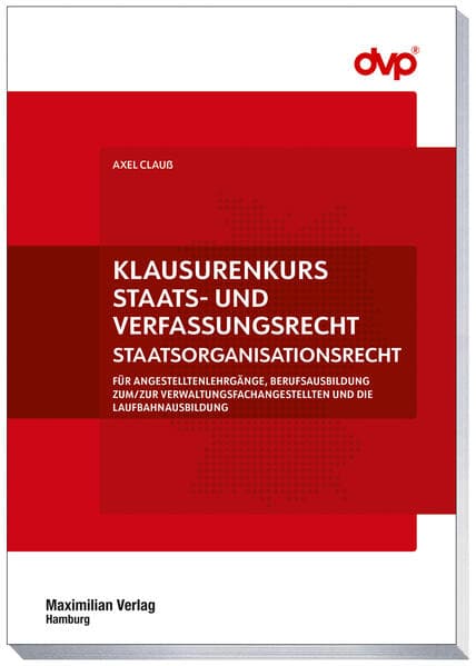 Klausurenkurs Staats- und Verfassungsrecht