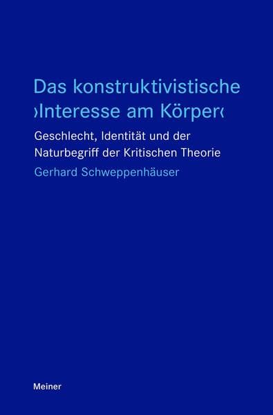 Das konstruktivistische 'Interesse am Körper'