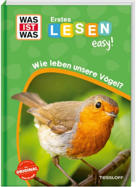 WAS IST WAS Erstes Lesen easy! Wie leben unsere Vögel?