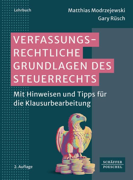 Verfassungsrechtliche Grundlagen des Steuerrechts