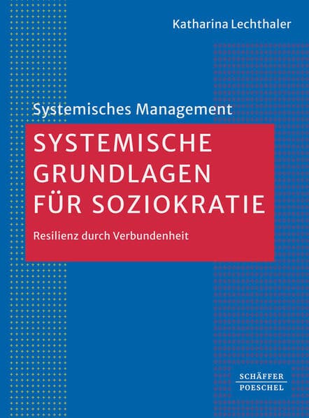Systemische Grundlagen für Soziokratie
