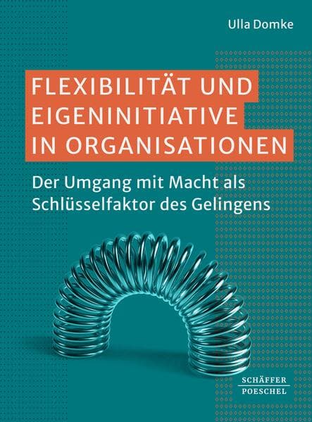 Flexibilität und Eigeninitiative in Organisationen