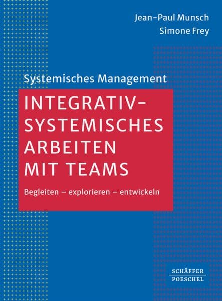 Integrativ-systemisches Arbeiten mit Teams