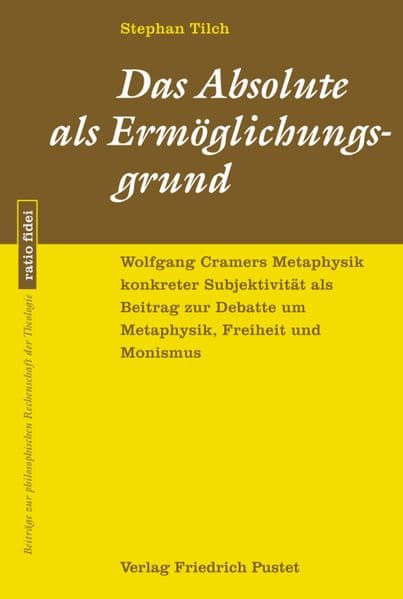 Das Absolute als Ermöglichungsgrund