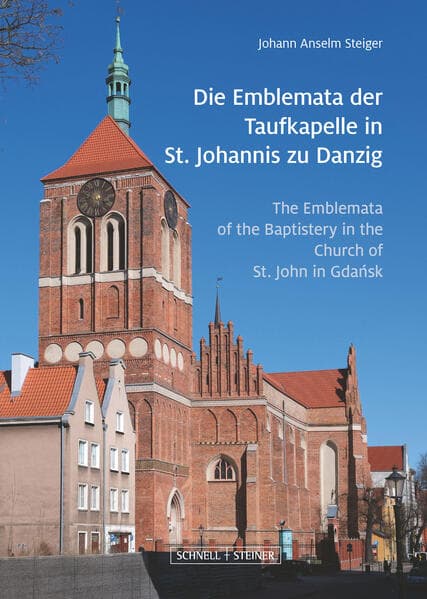 Die Emblemata der Taufkapelle in St. Johannis zu Danzig