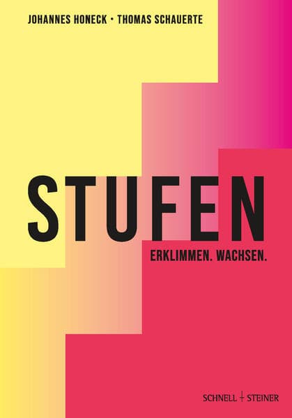 STUFEN - ERKLIMMEN. WACHSEN
